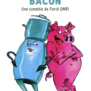 Affiche du Spectacle Couscous au Bacon au Théâtre La Comédie de Montréal